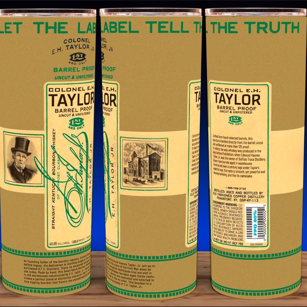 Colonel EH Taylor Barrel Proof Bourbon Whiskey Cup Mug  Tumbler 20oz